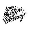 Burdens Are Blessings Sticker